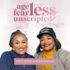 Ageless, Fearless, and Unscripted with Dr. Cheryl Polote Williamson Jessica Washington, from a historic family legacy to reshaping the voice of a community